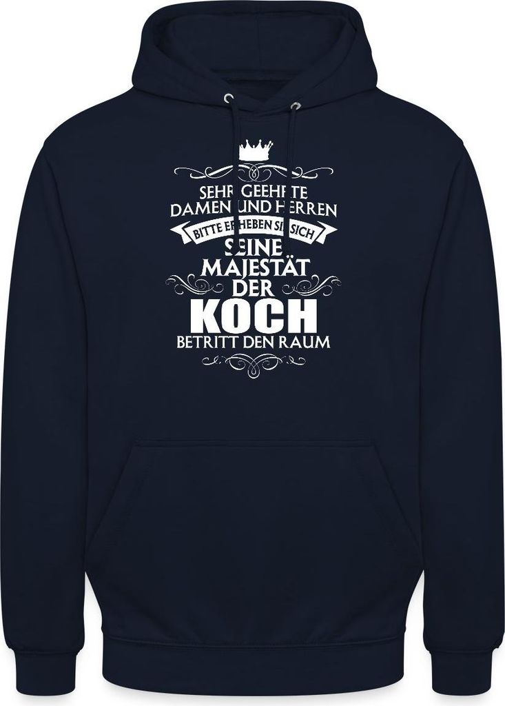 Spreadshirt Seine Majestät Der Koch Betritt Den Raum Spruch Uni Hoodie, L, Navy