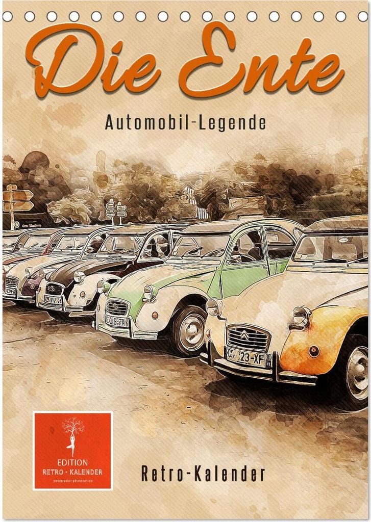 Die Ente - Automobil Legende (Tischkalender 2026 DIN A5 hoch), CALVENDO Monatskalender