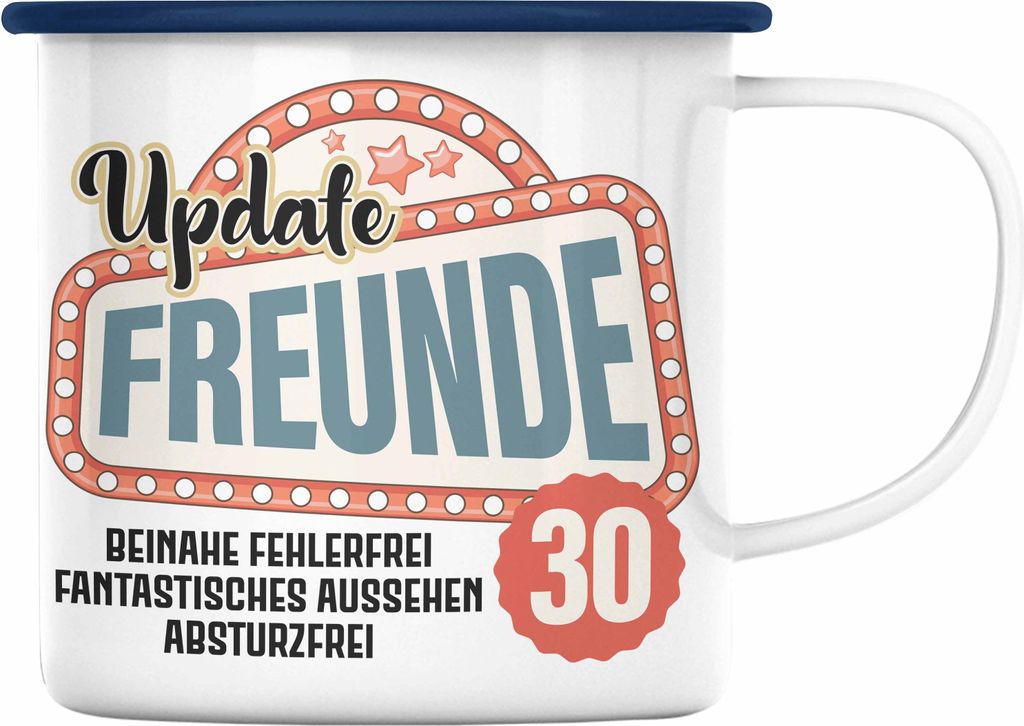 Trendation - 30. Geburtstag Emaille Tasse Frau Mann Geschenk 30er Geschenkidee 30 Mutter Vater Lustiger Spruch (Blau)