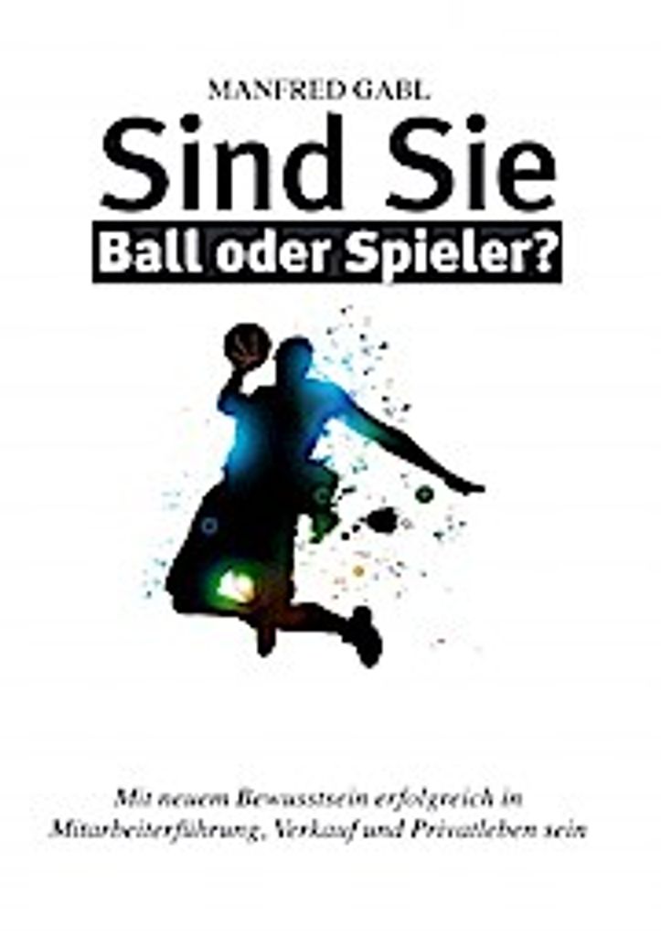 Sind Sie Ball oder Spieler?