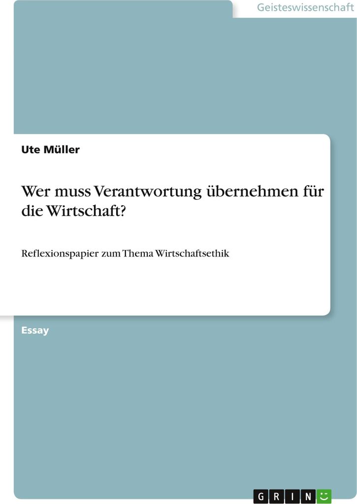 Wer muss Verantwortung übernehmen für die Wirtschaft?