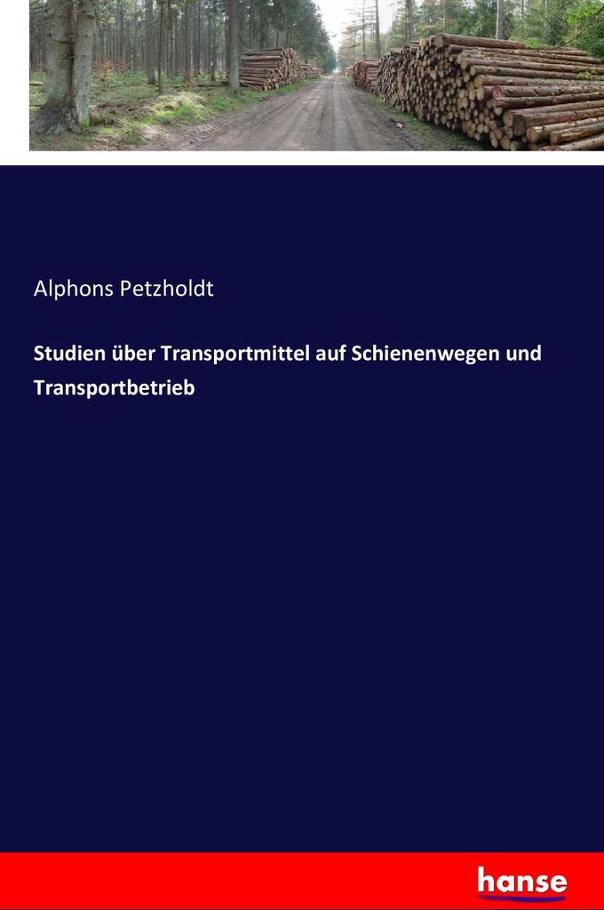 Studien über Transportmittel auf Schienenwegen und Transportbetrieb