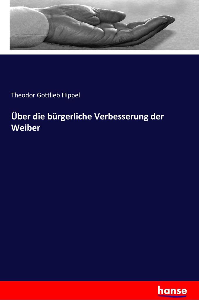 Über die bürgerliche Verbesserung der Weiber