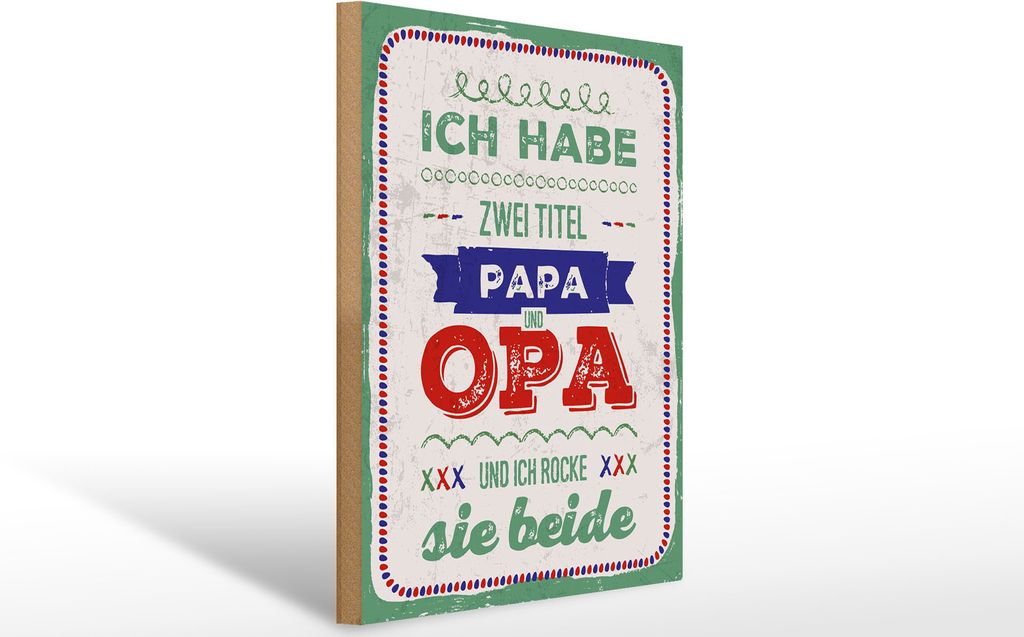 Holzschild 2 Titel Papa und Opa und ich rocke sie beide, 40x30 cm, Holzschilder