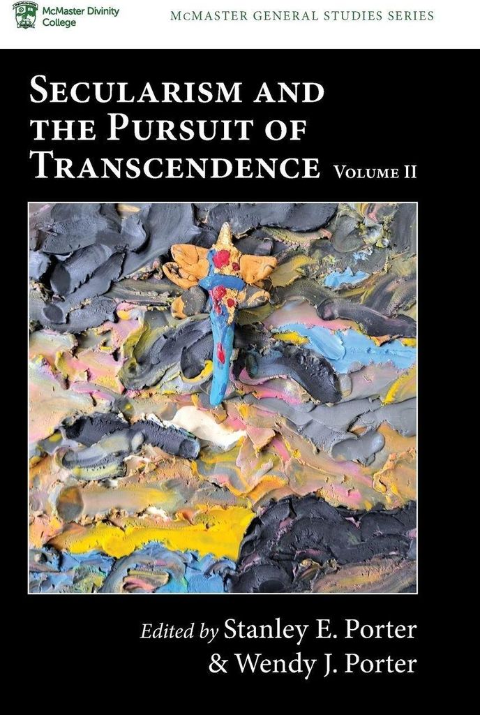 Secularism and the Pursuit of Transcendence, Volume II