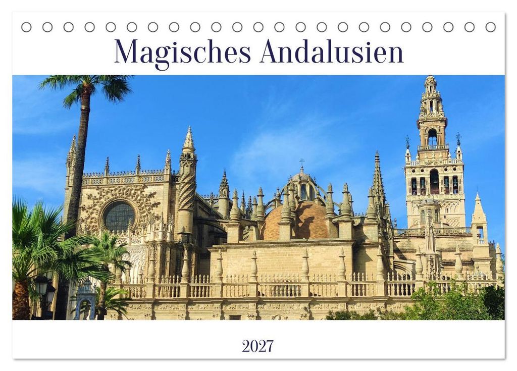 Magisches Andalusien (Tischkalender 2027 DIN A5 quer), CALVENDO Monatskalender
