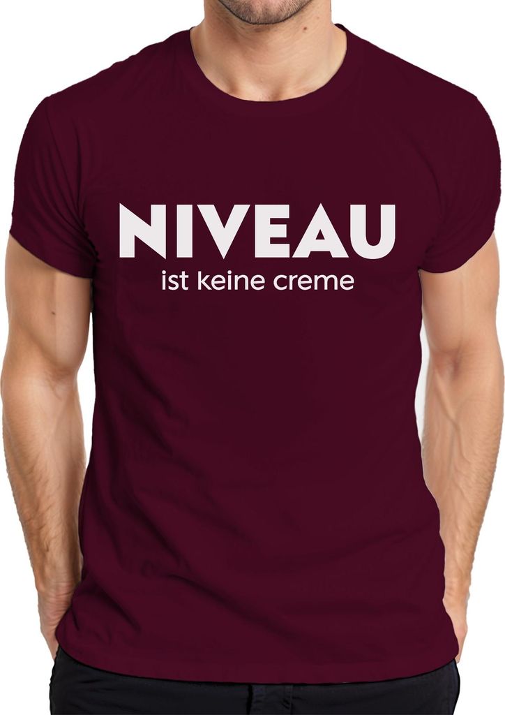 Niveau ist keine Creme Spruch Humor Sarkasmus Wortspiel Lustig Herren T-Shirt, Burgundy, 3XL