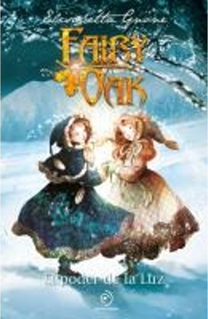 Fairy Oak 3. Die Kraft des Lichts (Jubiläumsausgabe) -V2*