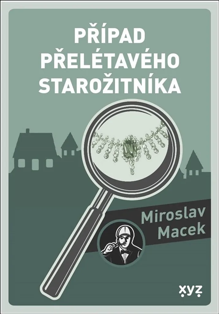 Případ přelétavého starožitníka - Intrigue de Miroslav Macek en Broché