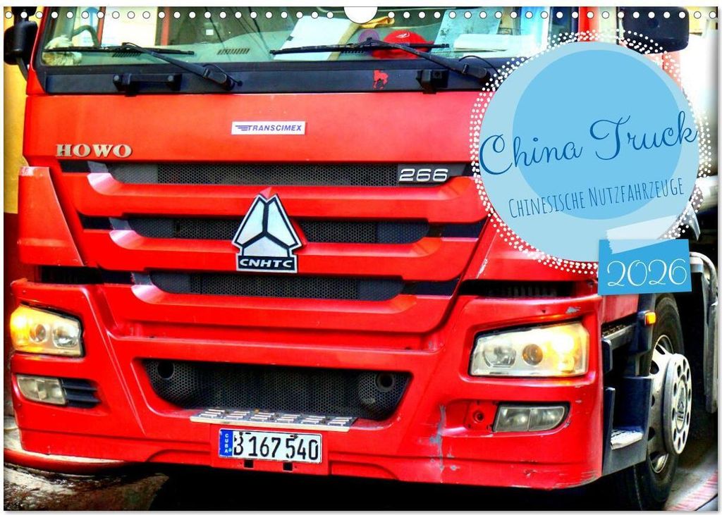 China Truck - Chinesische Nutzfahrzeuge (Wandkalender 2026 DIN A3 quer), CALVENDO Monatskalender