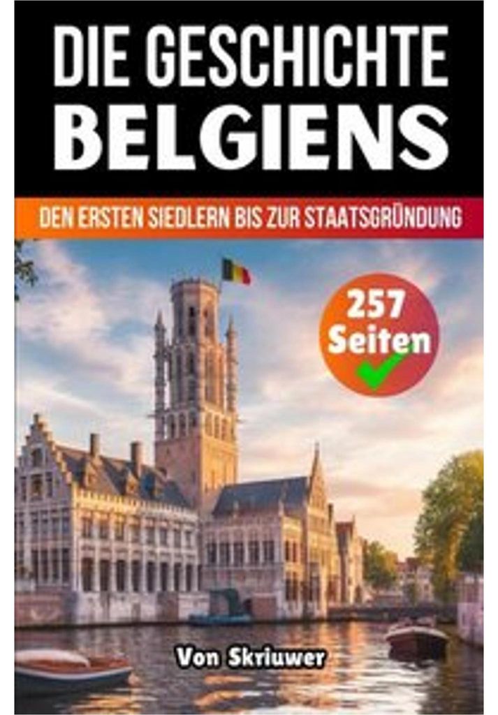 Die Geschichte Belgiens