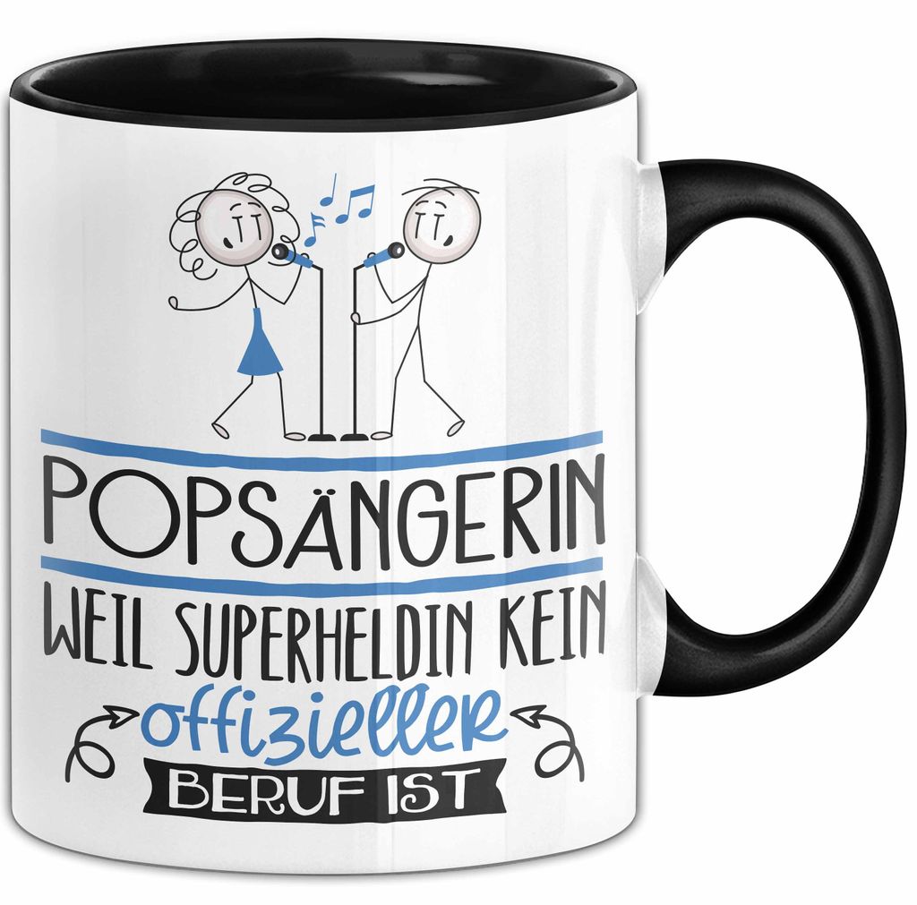 Popsängerin Geschenk Tasse Lustiger Spruch Popsängerin Weil Superheldin Kein Offizieller Beruf Ist Geschenkidee (Schwarz)