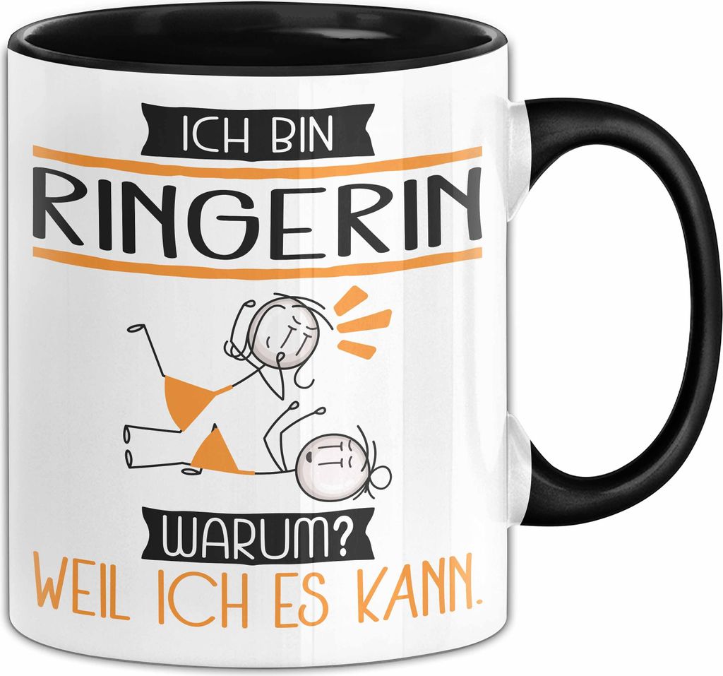 Ringerin Tasse Geschenk Ich Bin Ringerin Warum Weil Ich Es Kann Geschenkidee Geburtstag (Schwarz)