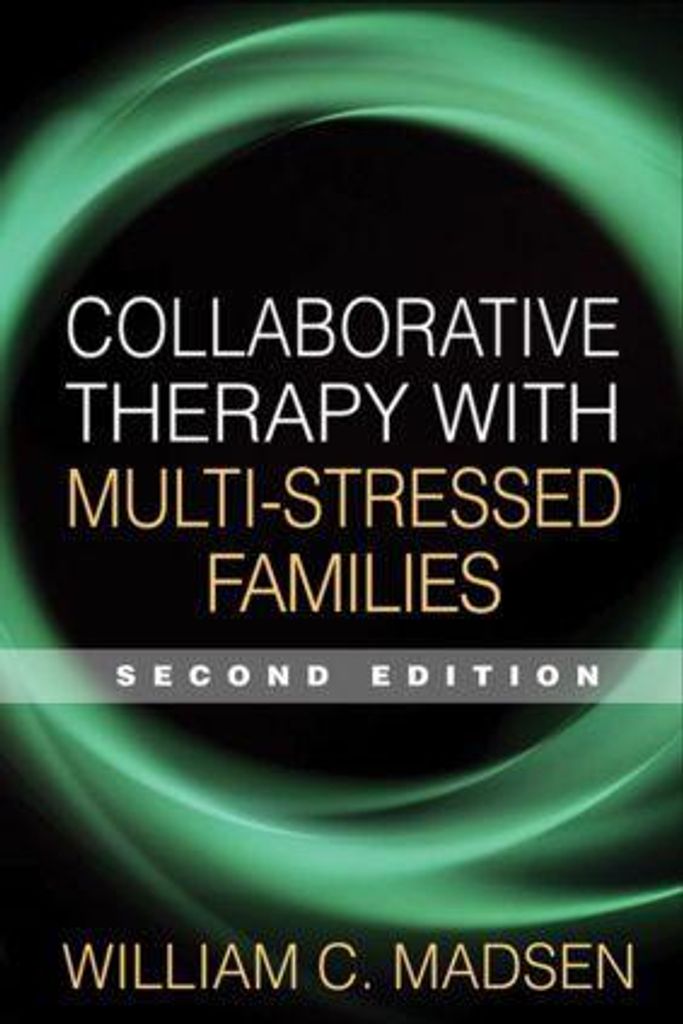 Collaborative Therapy with Multi-Stressed Families