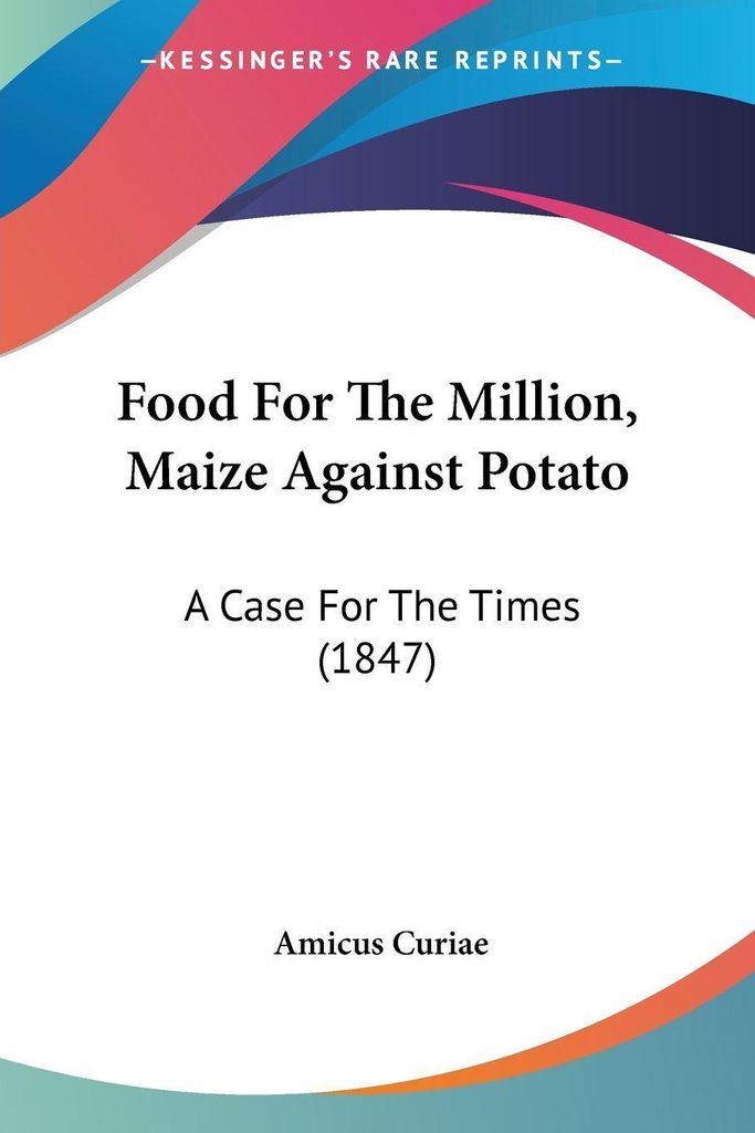 Food For The Million, Maize Against Potato