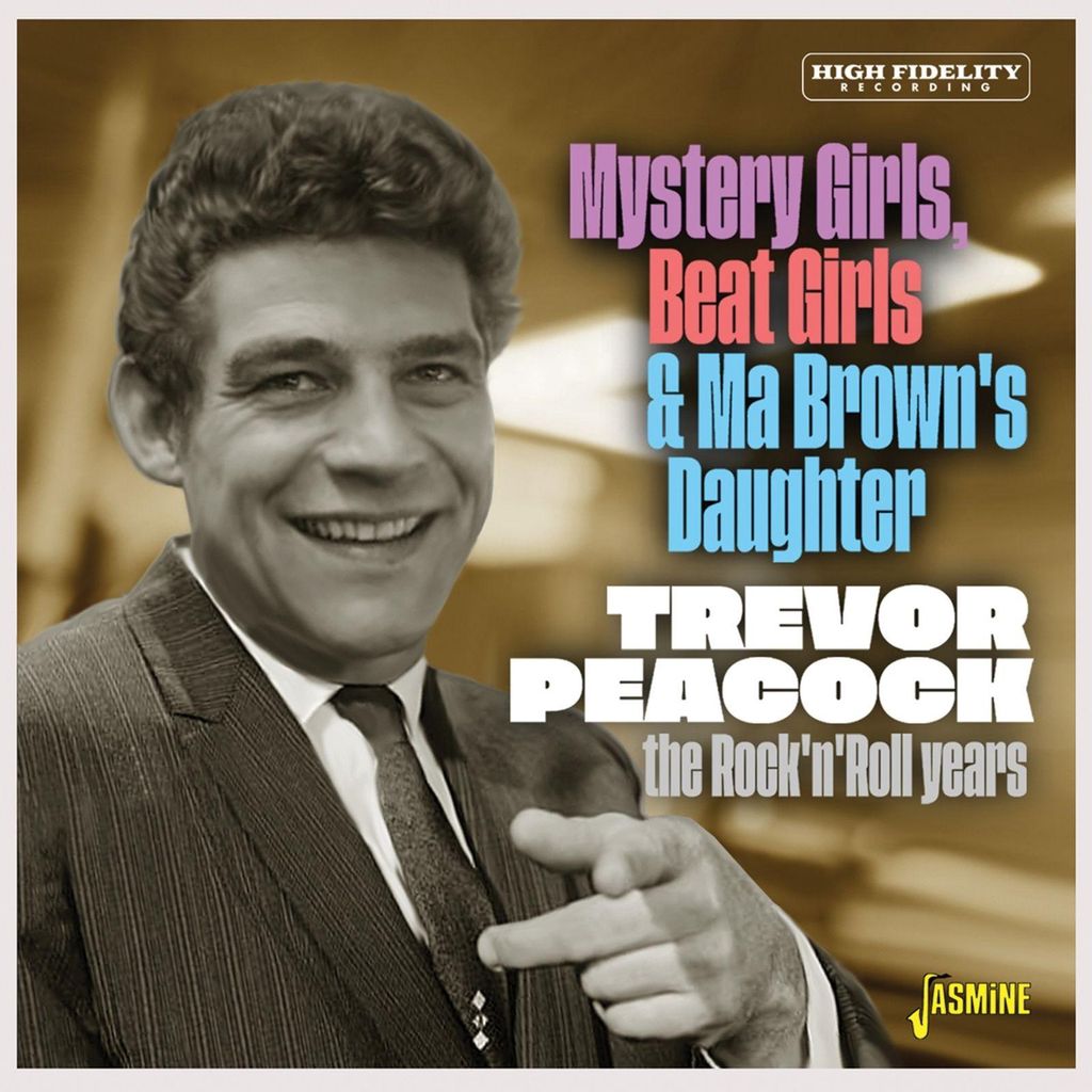Various: Trevor Peacock: Mystery Girls, Beat Girls & Ma Browns Daughter