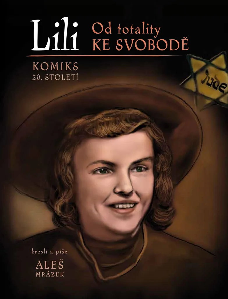 Lili - Od totality ke svobodě : Livre Idéal pour Passionnés d'Histoire