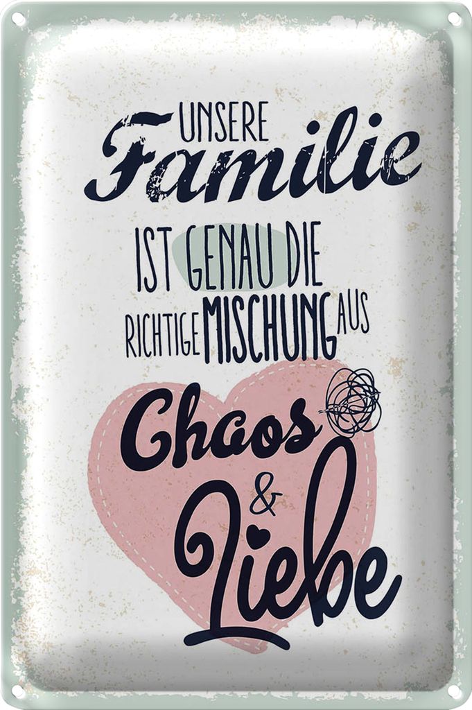 Blechschild Spruch Unsere Familie Chaos Liebe Herz 20x30cm