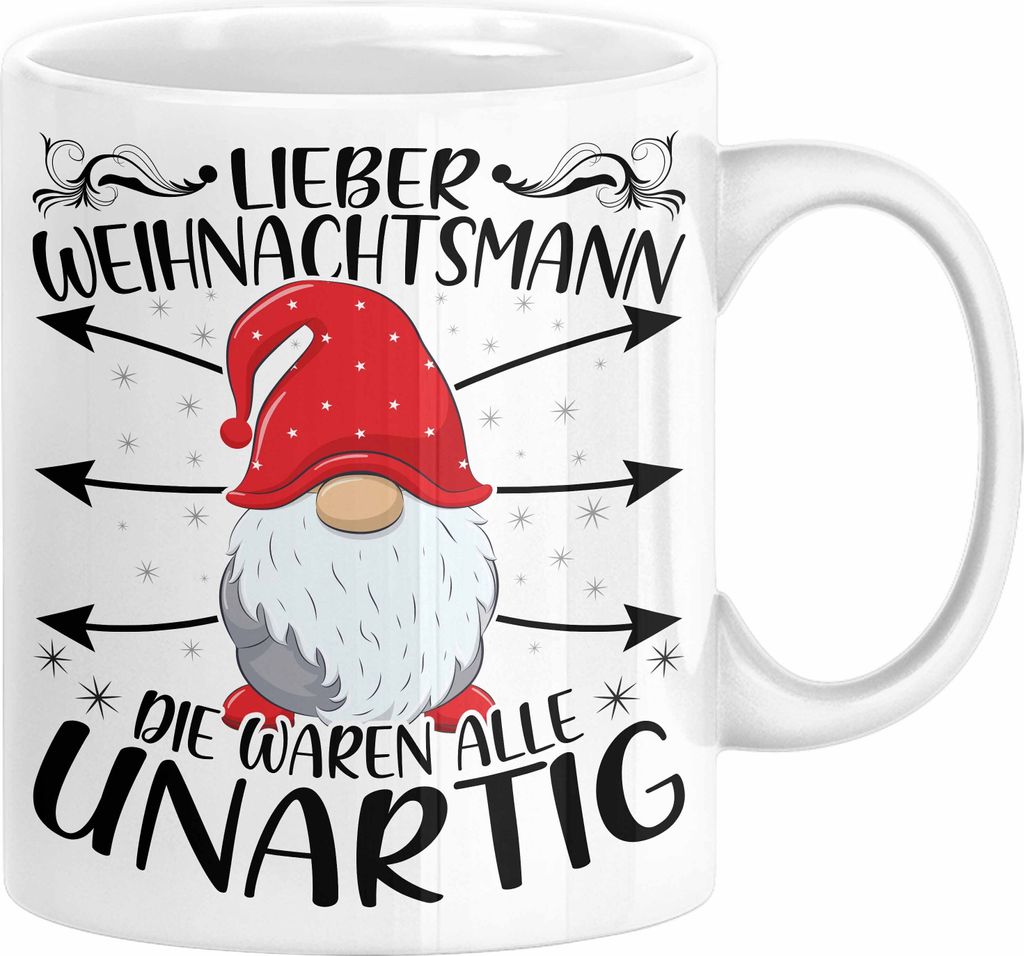 Lustige Tasse Weihnachten Lieber Weihnachtsmann Die Waren Alle Unartig Kaffee-Becher Geschenkidee Wichteln Wichtelgeschenk (Weiß)