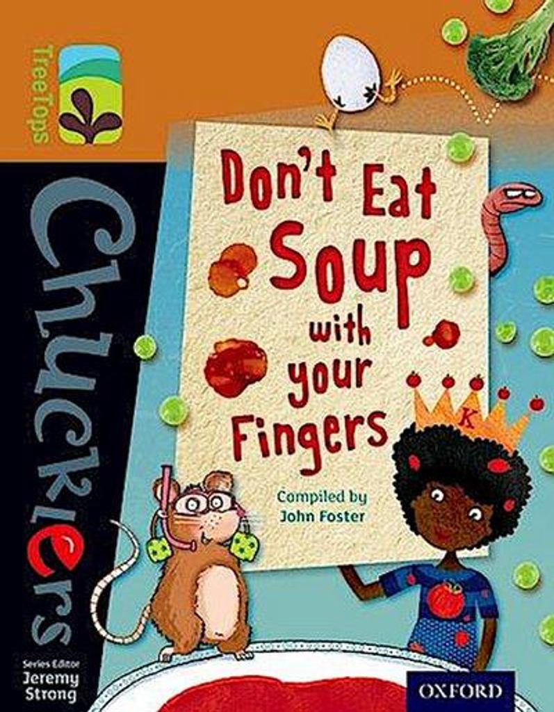 Oxford Reading Tree TreeTops Chucklers: Level 8: Iss die Suppe nicht mit deinen Fingern