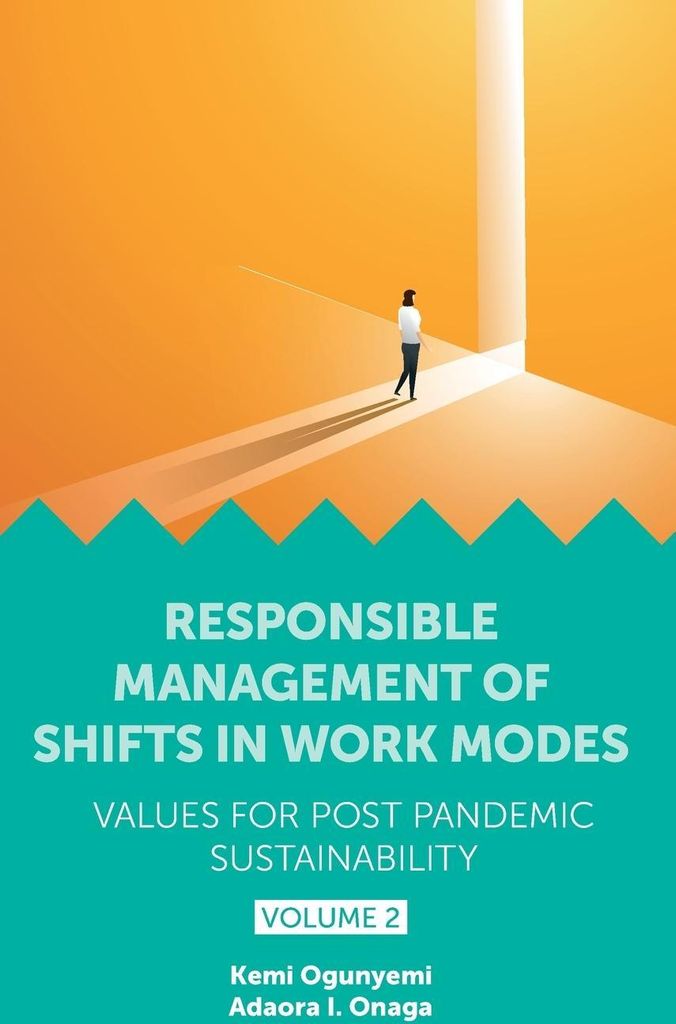 Responsible Management of Shifts in Work Modes - Values for Post Pandemic Sustainability, Volume 2