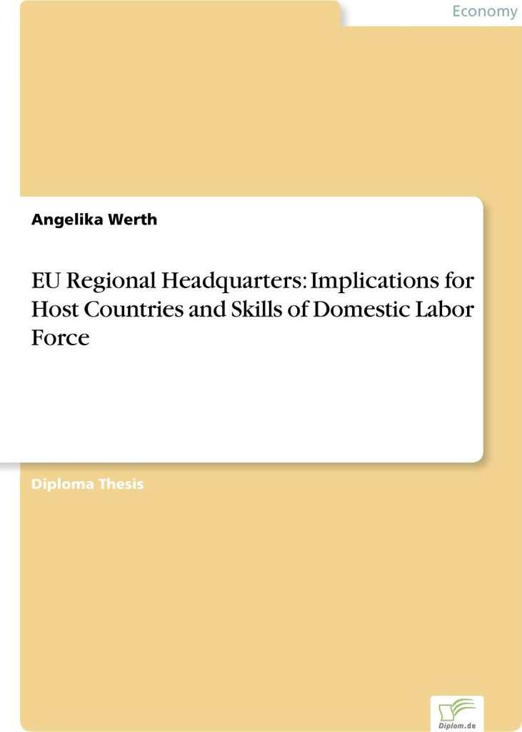 EU Regional Headquarters: Implications for Host Countries and Skills of Domestic Labor Force