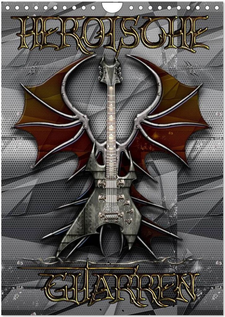 Heroische Gitarren (Wandkalender 2026 DIN A4 hoch), CALVENDO Monatskalender