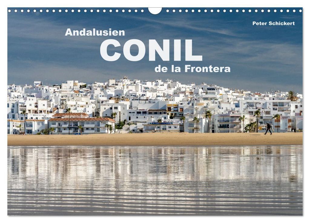 Andalusien - Conil de la Frontera (Wandkalender 2027 DIN A3 quer), CALVENDO Monatskalender