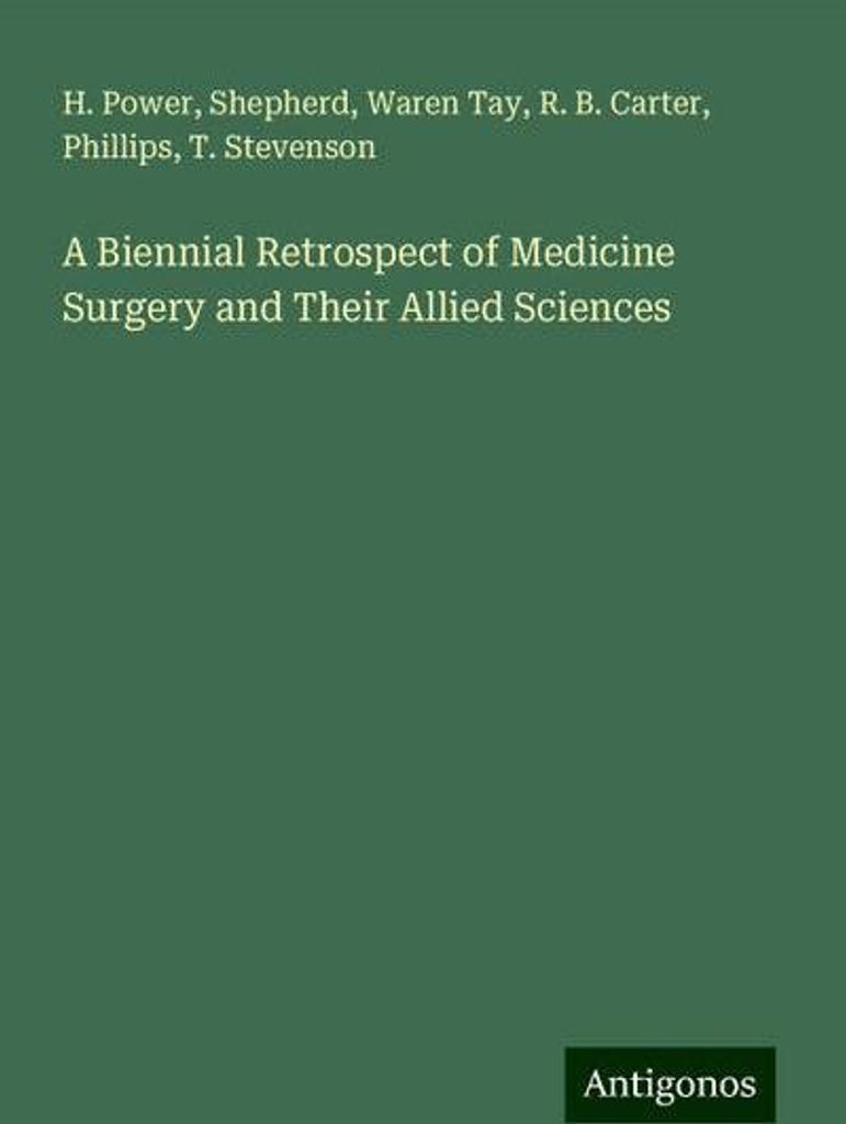 Ein zweijährlicher Rückblick auf die Medizin, die Chirurgie und ihre verwandten Wissenschaften