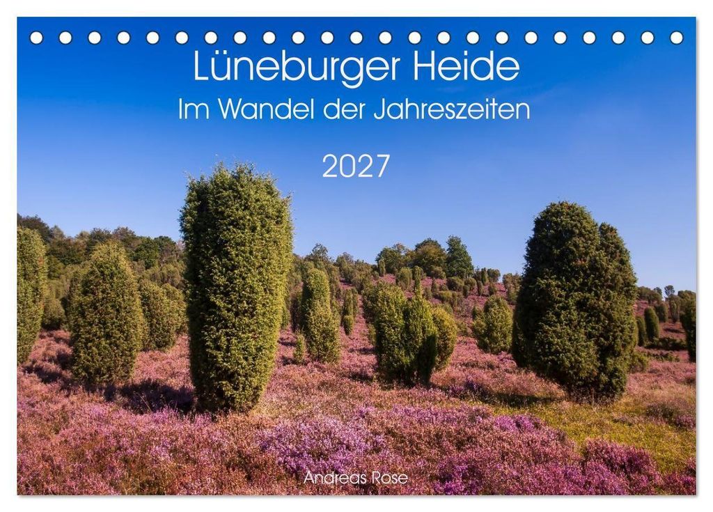Lüneburger Heide – Im Wandel der Jahreszeiten (Tischkalender 2027 DIN A5 quer), CALVENDO Monatskalender