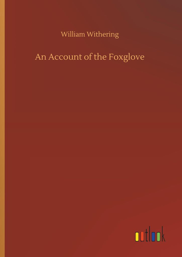 An Account of the Foxglove