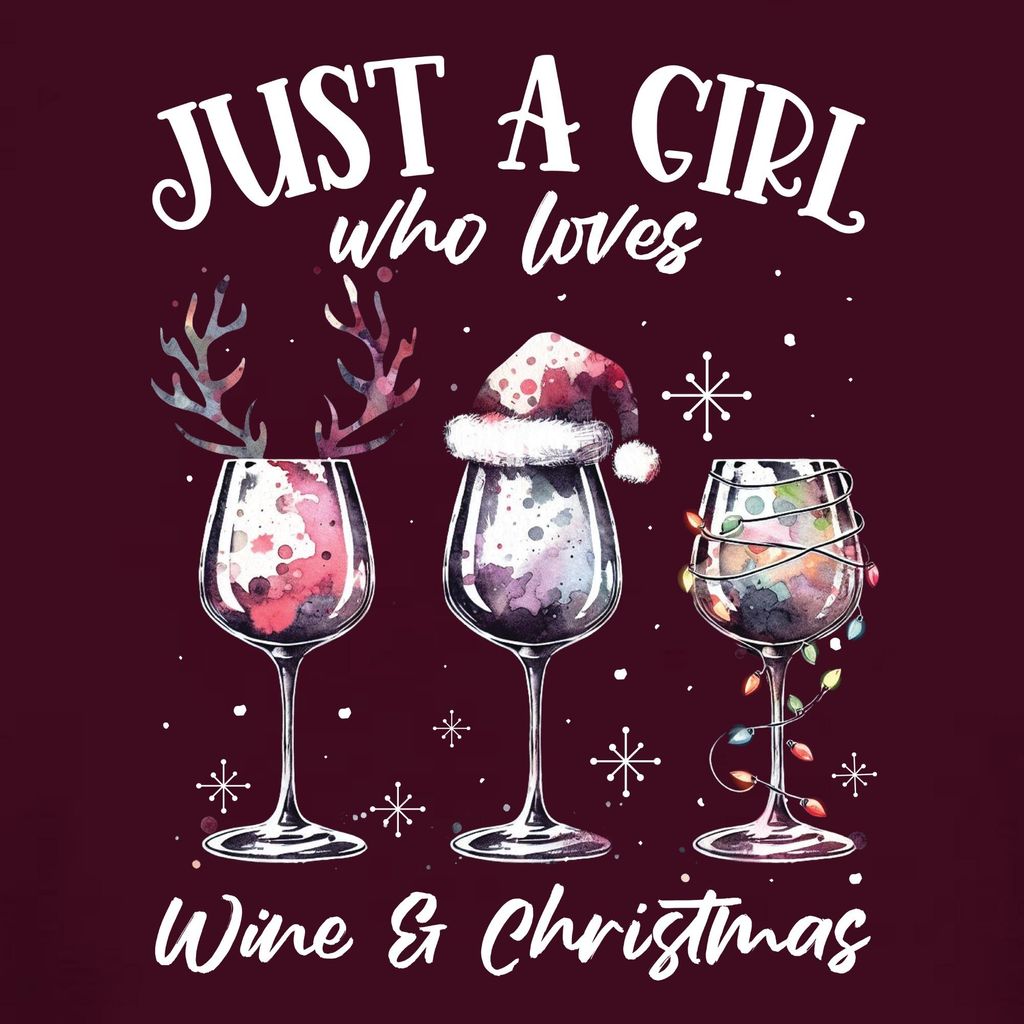 Just a girl who loves wine and christmas Weintrinker - Weihnachten Weihnachtsgeschenk Damen T-Shirt, Burgundy, XXL