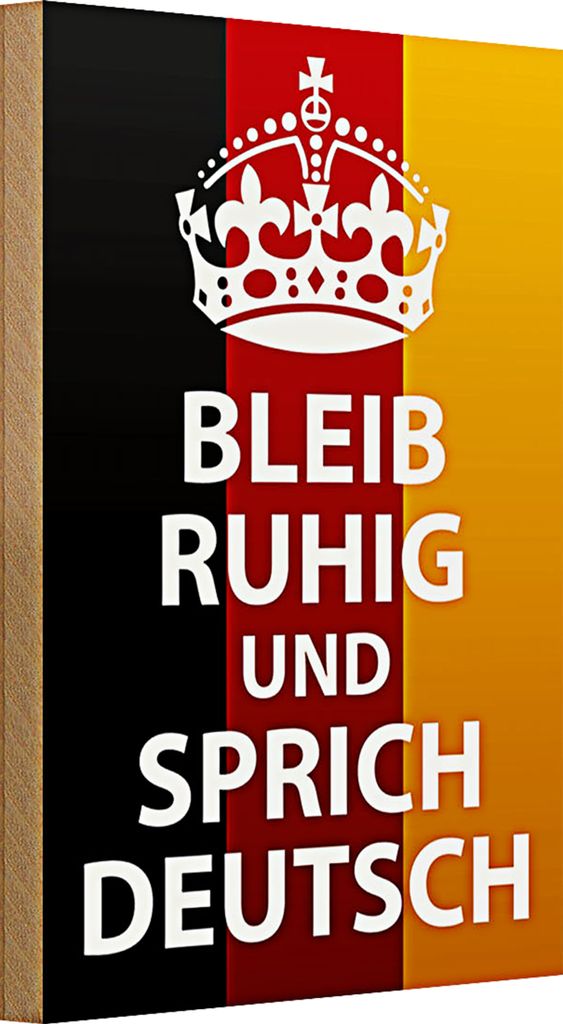 Holzschild Spruch 20x30cm bleib ruhig und sprich Deutsch