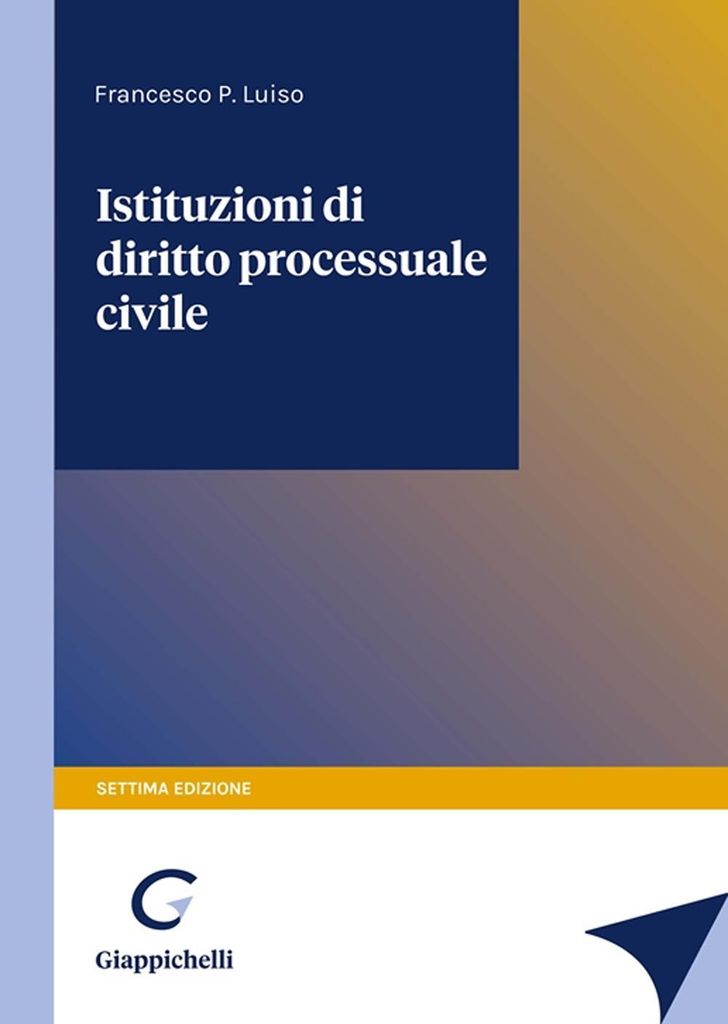 Luiso, F: Istituzioni di diritto processuale civile