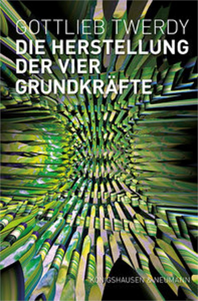 Die Herstellung der vier Grundkräfte