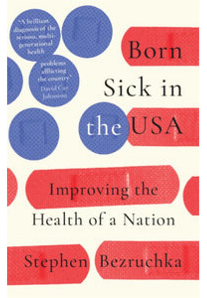 Born Sick in the USA