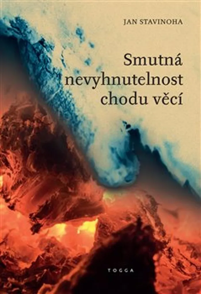 Smutná nevyhnutelnost chodu věcí - Édition Originale Jan Stavinoha 2024