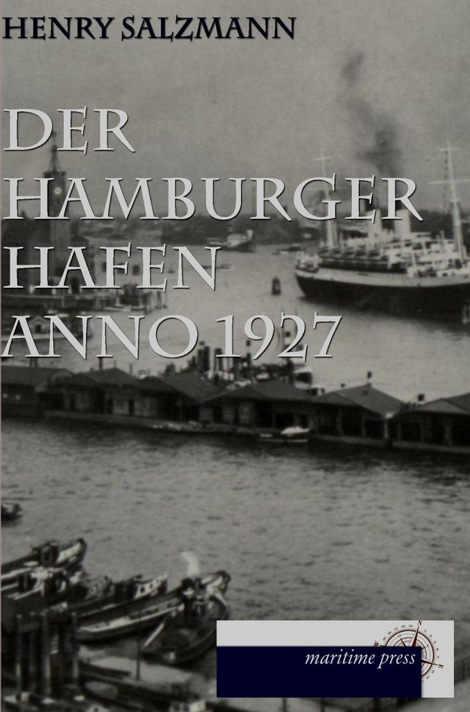 Der Hamburger Hafen anno 1927