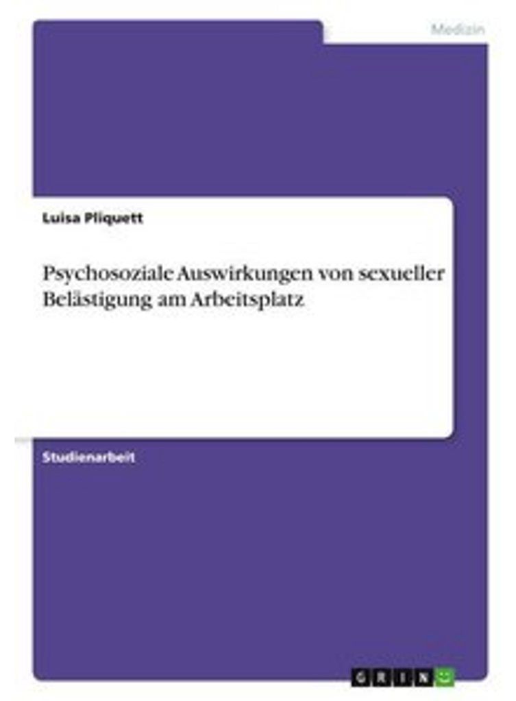 Psychosoziale Auswirkungen von sexueller Belästigung am Arbeitsplatz