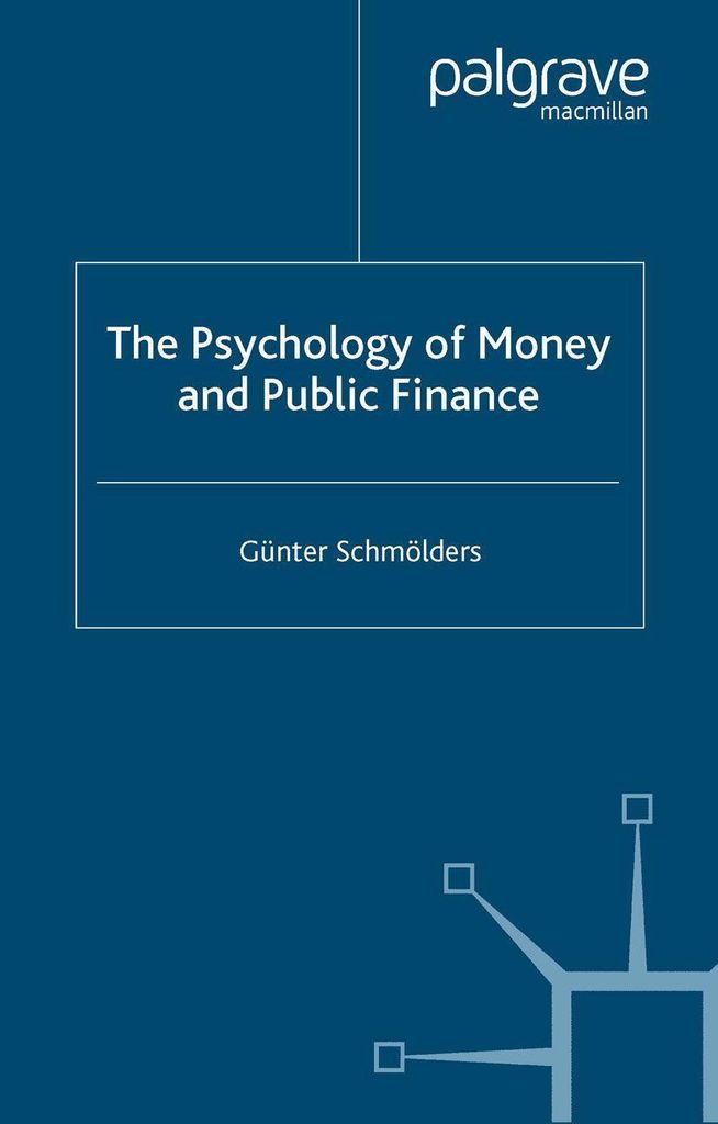 The Psychology of Money and Public Finance