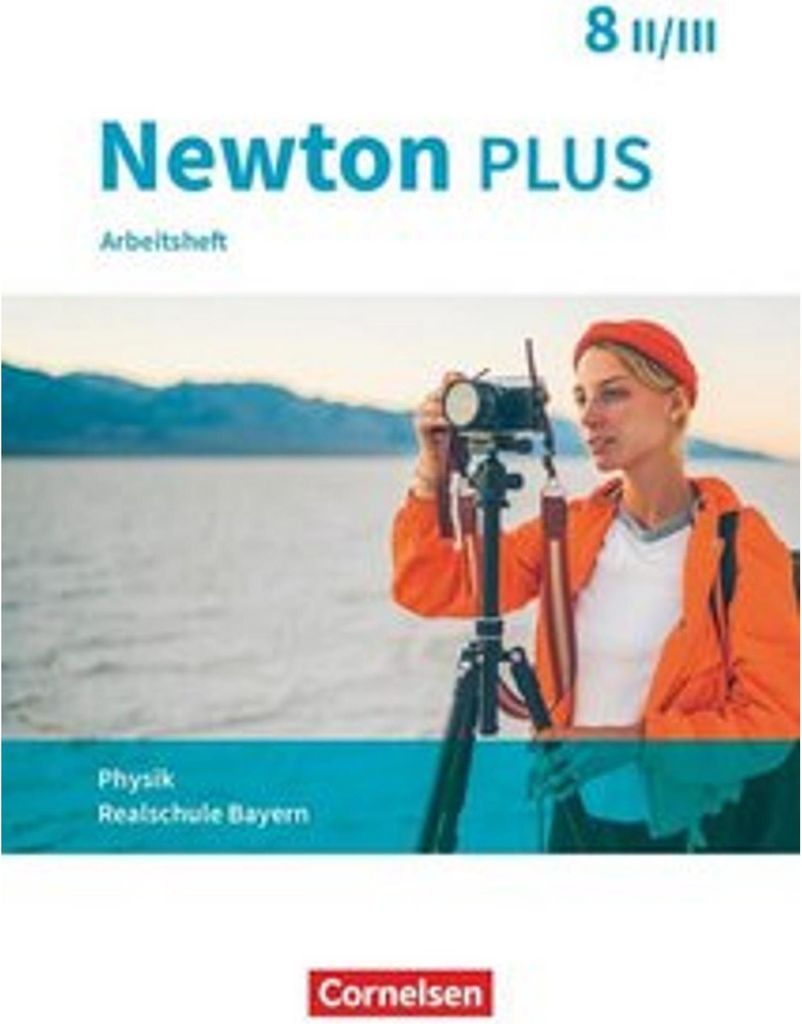 Newton plus - Realschule Bayern - 8. Jahrgangsstufe - Wahlpflichtfächergruppe II-III