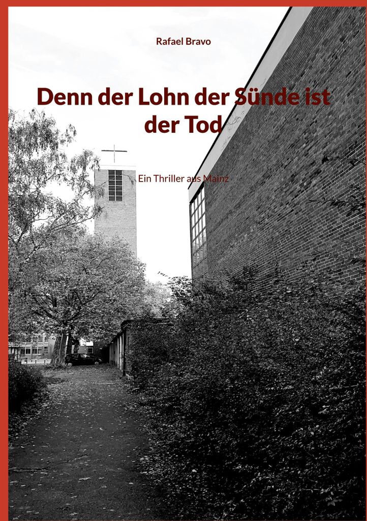 Denn der Lohn der Sünde ist der Tod