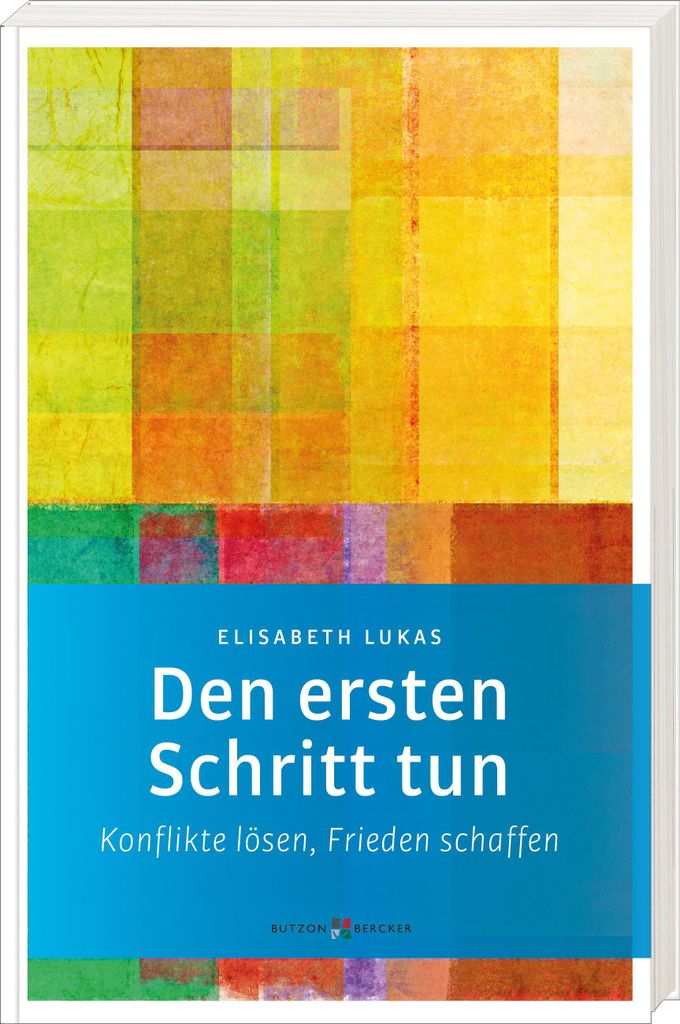 Den ersten Schritt tun von Elisabeth Lukas nach Viktor Frankls Logotherapie