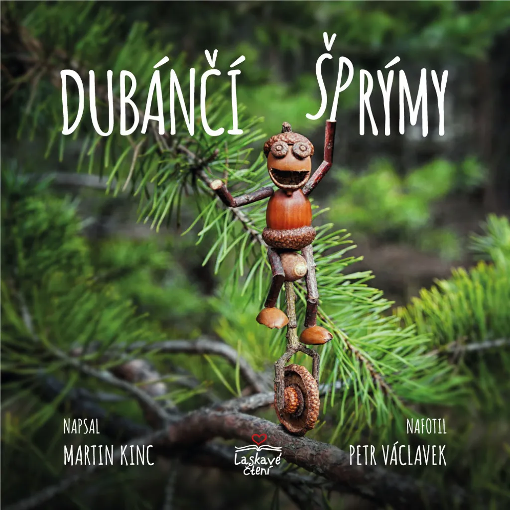 Dubánčí šprýmy par Martin Kinc : Livre de Photos de Glands Créatives
