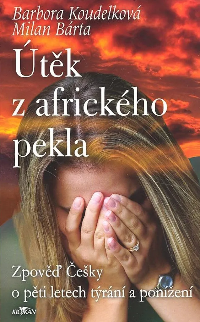 Livre Évasion de l'enfer africain par Barbora Koudelková - Récit Vécu
