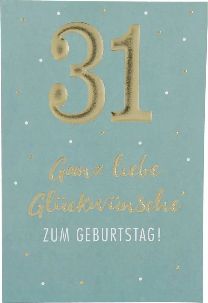 Depesche Zahlenkarten - Das beste Alter Sortierung : 31 Ganz liebe Glückwünsche zum... Zahlenkarte Sortierung: 31 Ganz liebe Glückwünsche zum...