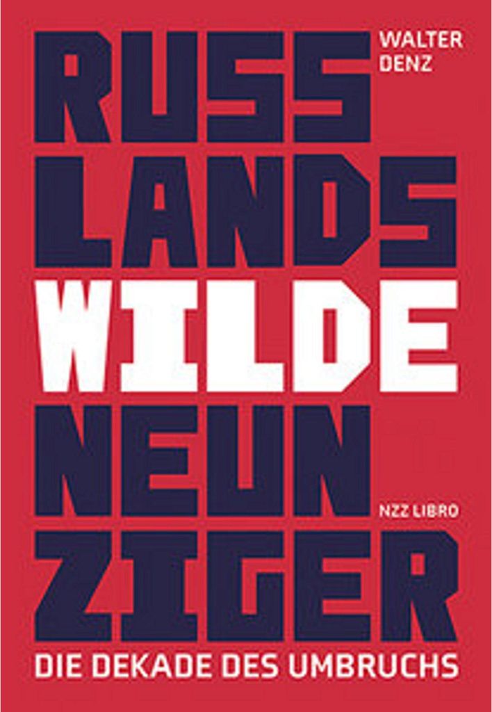 Russlands wilde Neunziger