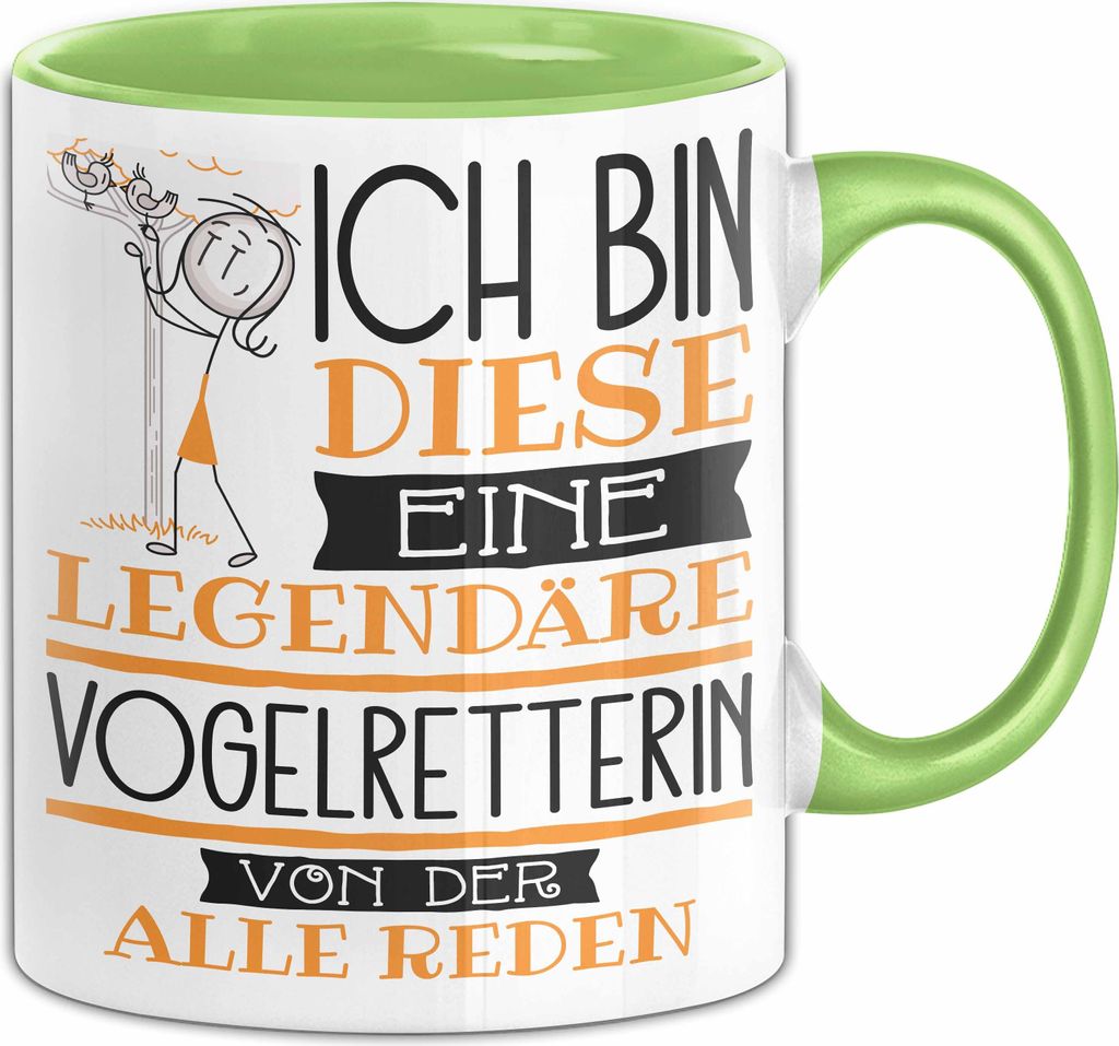 Vogelretterin Tasse Geschenk Ich Bin Diese Eine Legendäre Vogelretterin Von Der Alle Reden Geschenkidee Geburtstag Weihnachten (Grün)