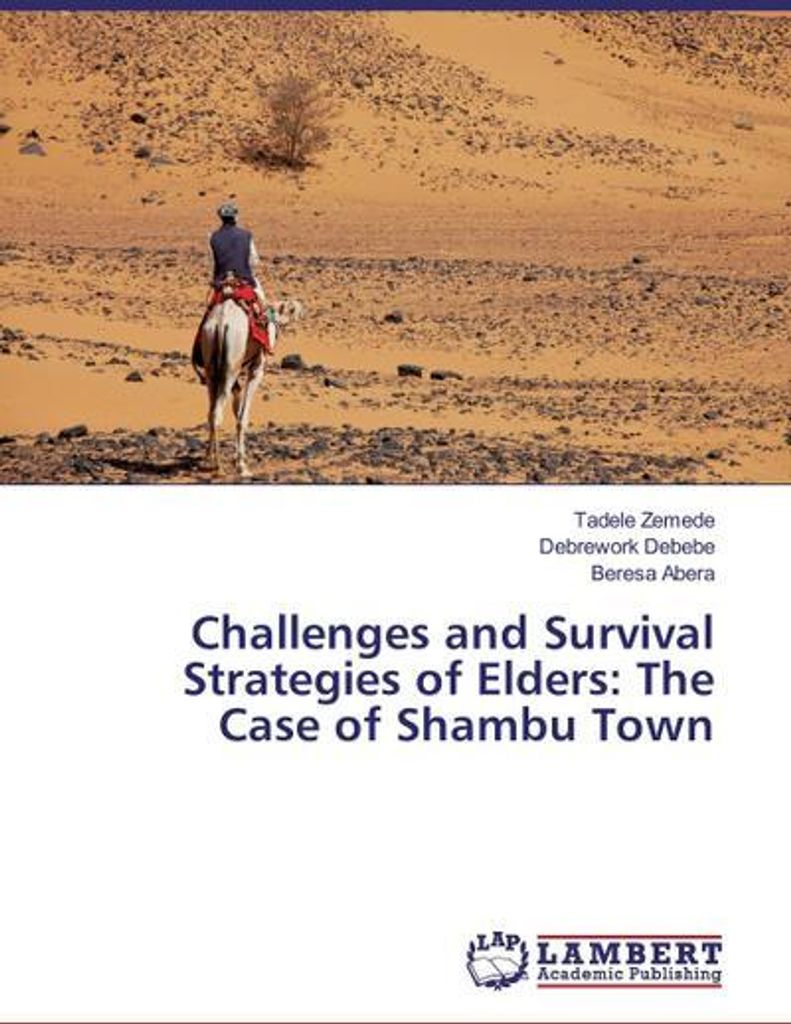 Challenges and Survival Strategies of Elders: The Case of Shambu Town