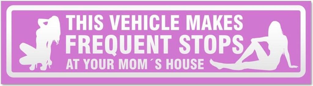 Kiwistar - Autoaufkleber - Flieder - 30 x 8 cm - Frequent Stops Your Mom invertiert - Hinweis Aufkleber Sticker für Auto, Kfz, Fahrrad, PKW, LKW